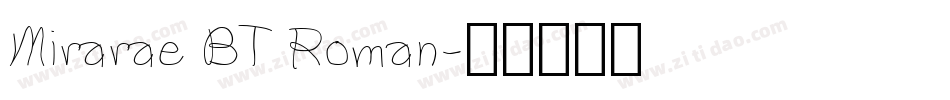 Mirarae BT Roman字体转换
